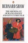 The Shewing-Up Of Blanco Posnet And Fanny's First Play by Shaw Bernard - Book
