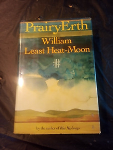 Prairyerth by Heat Moon, William Least FIRST PRINTING