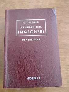 MANUALE DELL'INGEGNERE " G. COLOMBO, HOEPLI, 80^ EDIZ. 1962 , BUONO - Foto 1 di 3