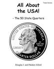 All About the USA! The 50 State Quarters Trade Version by Pakaket Alford (Englis
