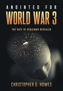 Annointed for World War 3 by Christopher G. Howes Hardcover Book - Picture 1 of 1