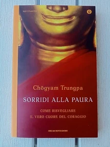 Sorridi alla Paura Chogyam Trungpa 1ª Ed Oscar Spiritualità Mondadori nuovo vedi - Foto 1 di 14