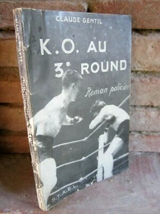 K.O. au 3è round, Claude Gentil, coll. Detect-sport 1946 Roman policier - Foto 1 di 4