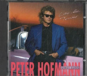 Peter Hofmann Love Me Tender (CD) - Bild 1 von 1