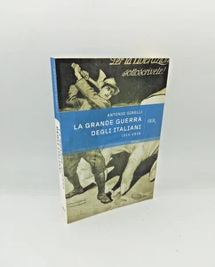 "LA GRANDE GUERRA DEGLI ITALIANI" Antonio Gibelli, Bur 2006 - 9788817015073 I°WK - Bild 1 von 1