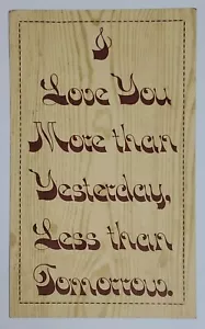 Postcard I Love You More than Yesterday Less than Tomorrow Greetings Vintage B1 - Picture 1 of 3