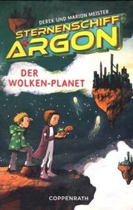 Derek Meister und Marion Meister: Sternenschiff Argon (Bd. 2): Der Wolken-Planet - Imagen 1 de 1