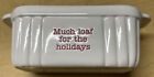 Mud Pie Mini Bread Loaf Pan "Much loaf for the holidays" Baker Christmas Gifting