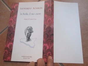 L.SCIASCIA la Sicilia il suo cuore disegni Emilio GRECO editore BARDI Roma 1996 - Foto 1 di 6