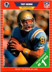 1989  Pro Set Troy Aikman  RC 490 Dallas Cowboys (B)