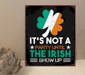 1x Irish Party Quote Metal Plaque Sign Gift House Novelty (mt238) - Picture 1 of 4