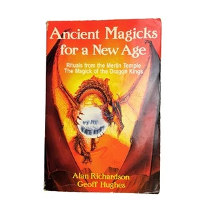 Ancient Magicks For A New Age Rituals from the Merlin Temple Richardson & Hughes - Picture 1 of 6