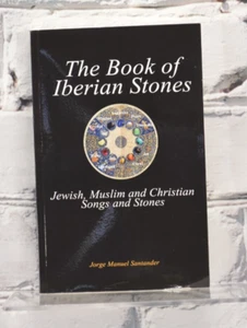 The Book of Iberian Stones  Jewish  Muslim and Christian Songs an - Picture 1 of 5