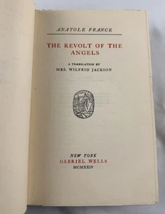 1924 The Works of Anatole France Vol XVI Revolt of the Angels Autograph Ed Wells - Picture 1 of 11
