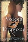 Voices of Dragons - Hardcover By Vaughn, Carrie - ACCEPTABLE