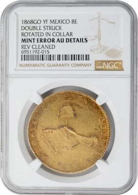 1868GO YF Mexico Gold 8 Escudo Double Struck Mint Error AU Details NGC 949697-6 - Image 1 of 4