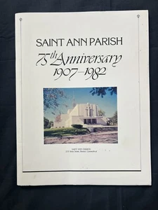 1982 History Of Saint Ann Parish Bristol Connecticut Church 75th Anniversary - Picture 1 of 7