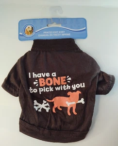I Have a Bone to Pick with You Brown Knit T Shirt 7 x 8 x 12 Small Dog Size - Picture 1 of 7