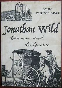 John Van Der Kiste; Jonathon Wilde: Conman and cutpurse (VG PB) - Picture 1 of 3