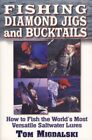 FISHING DIAMOND JIGS AND BUCKTAILS: HOW TO FISH THE By Tom Midgalski *Excellent*