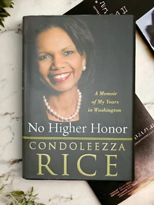 No Higher Honor : A Memoir of My Years in Washington by Condoleezza Rice (2011, - Picture 1 of 2