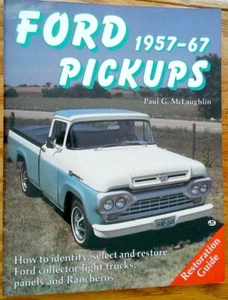 FORD PICKUPS 1957-67  Restoration Guide  By Paul G. McLaughlin  - Bild 1 von 4