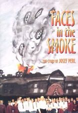 Faces in the Smoke: The Story of Josef Perl By Arthur Christophe