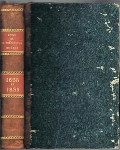 RECUEIL des ACTES PRÉFECTURE Département du GARD 1838-1839 Éd Originale Guibert - Picture 1 of 12