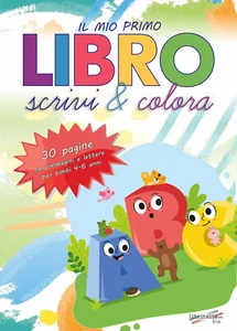 Il mio primo libro. Scrivi e colora. Allena la mente del tuo bambino con t... - Foto 1 di 1
