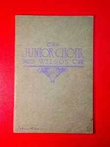 VINTAGE 1910:The Junior Choir Wilson No 2 - Two Part Anthems-Lorenz Publishing - Picture 1 of 5
