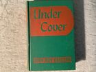 Under Cover  My Four Years In The Nazi Underworld Of America By John Roy Carlson