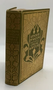 Wonders of nature as seen and described by famous writers by Esther Singleton - Foto 1 di 12