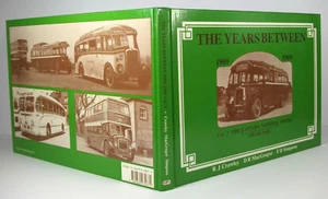 THE YEARS BETWEEN 1909-1969 VOL 2 The Eastern National Story From 1930; Crawley - Imagen 1 de 3