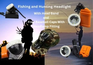 Fishing Hunting Headlamp With Charge And Free Baseball Cap To Clip headlamp On. - Picture 1 of 6