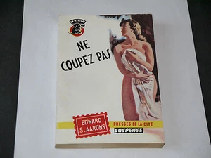 COLLECTION UN MYSTÈRE N°479 EDWARD S. AARONS  NE COUPEZ PAS 1959 - Picture 1 of 3