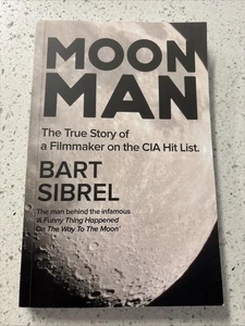 Moon Man : The True Story of a Filmmaker on the CIA Hit List by Bart Sibrel... - Bild 1 von 3