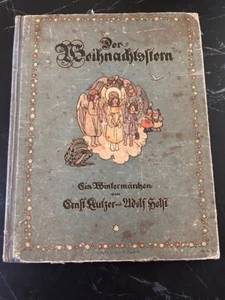 Altes Kinderbuch , Der Weihnachtsstern, Ernst Kutzer, Adolf Holst - Bild 1 von 3