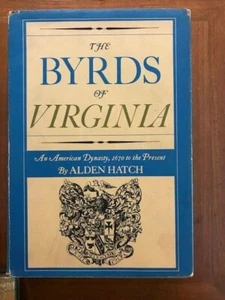 Alden Hatch. The Byrds of Virginia. [Signed by three members of the Byrd family] - Picture 1 of 2