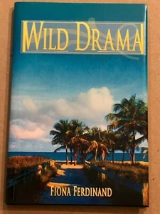 Wild Drama: by Ferdinand, Fiona - English,  NEW, Hardcover/Dust Jacket, SIGNED   - Bild 1 von 10