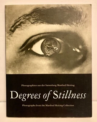 Degrees of Stillness: Photographs from the Manfred Heiting Collection PB/GOOD - Image 1 of 4