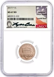 2017 P Lincoln Cent NGC MS67 RD Lyndall Bass Signed Flag Label - Picture 1 of 2