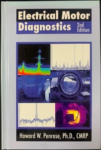 o'o'o . ELECTRICAL MOTOR DIAGNOSTICS . . 2nd Edition . . Howard W Penrose - Picture 1 of 3