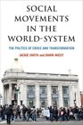 Social Movements in the World-System : The Politics of Crisis and Transformat...
