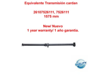 ARBRE DE TRANSMISSION EQUIVALENT 26107526111, 7526111 / BRAND NEW PROPSHAFT - Picture 1 of 1