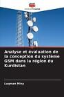 Analyse et valuation de la conception du systme GSM dans la rgion du Kurdistan b
