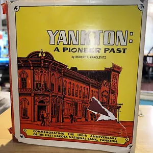 YANKTON: A PIONEER PAST von Robert F. Karolevitz - Hardcover Top Zustand - Bild 1 von 8