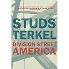 Division Street: America - Paperback NEW Terkel, Studs 1993-01-01