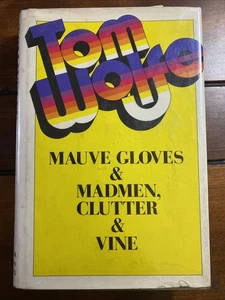 Mauve Gloves & Madmen, Clutter & Vine by Tom Wolfe • First Edition / FIrst Print - Bild 1 von 18