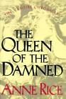 The Queen of the Damned (The Third Book in the Vampire Chronicles) - VERY GOOD