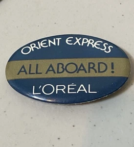 Orient Express ALL ABOARD! L’ORÉAL  Button Pin - Bild 1 von 2